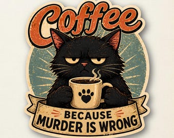 „Coffee weil Murder Is Wrong“ Aufkleber