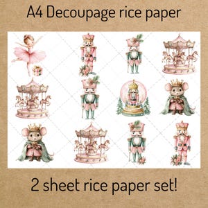 May include: A4 Decoupage rice paper set featuring illustrations of a ballerina, nutcrackers, carousels, and a mouse king. The designs are in shades of pink, green, and gold. The text "2 sheet rice paper set!" is at the bottom.