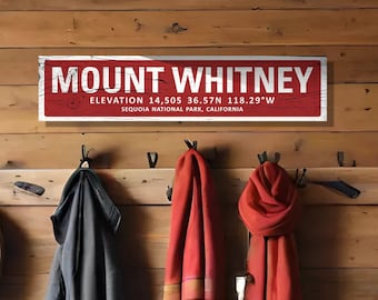 Personalized Destination Sign, Mount Whitney California, Rustic Wood Sign, Cabin Decor, Hiking Decor, Mountain Life