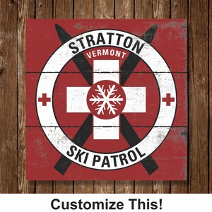 Custom ski patrol wood sign, your favorite ski resort, ski and snowboard decor, woodsy cabin vibe, distressed ski art for cabin or airbnb