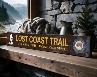Personalized Lost Coast Trail Rustic Wood Sign - Mountain Cabin Decor - Hiker Gift