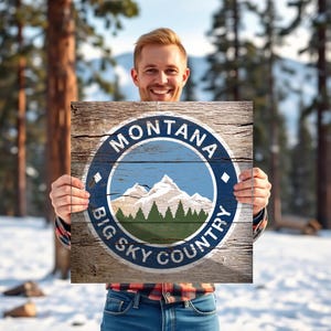 Customize This Rustic Wood Sign - Montana Big Sky Country, Woodsy and Weathered Mountain Decor for Your Cabin or Mountain Retreat