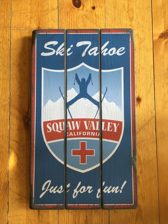 Ski Squaw Valley Rustic Wood Ski Sign 3 Sizes Woodsy Cabin Etsy