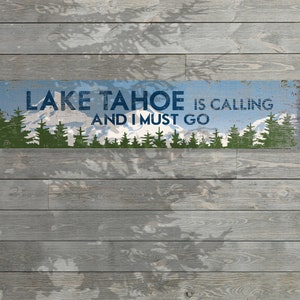 Lake Tahoe Is Calling And I Must Go, Rustic Wood Sign, Lake and Beach House, Airbnb Decor, Mountain Life, Mountain Decor for Home Cabin