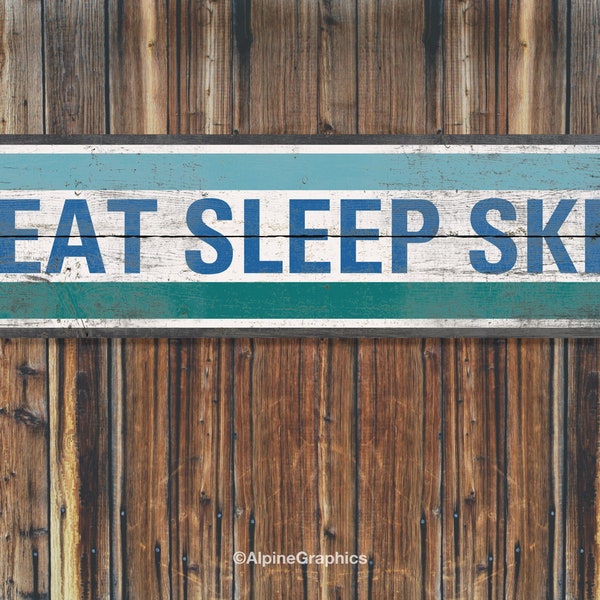 Eat sleep ski rustic wood sign, perfectly distressed woodsy ski lodge sign, vintage style cabin and Airbnb decor, perfect gift for skiers