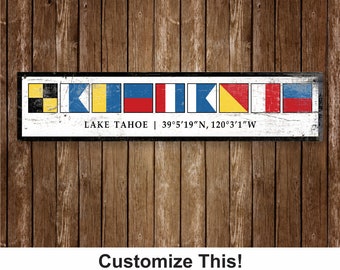 Custom Lake Tahoe Nautical Flag Wood Sign with Coordinates - Rustic Maritime Decor for Cabin or Lake House