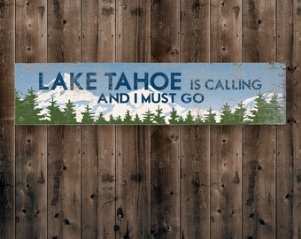 Lake Tahoe Is Calling And I Must Go, Rustic Wood Sign, Lake and Beach House, Air B&B Decor, Mountain Life, Mountain Decor for Home Cabin