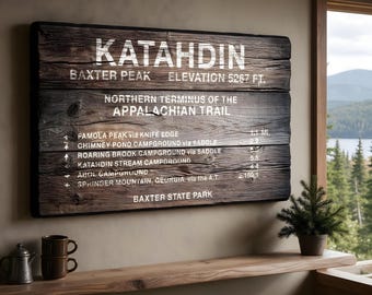 Katahdin Summit Rustic Wood Sign – Baxter State Park, Woodsy Appalachian Trail Decor