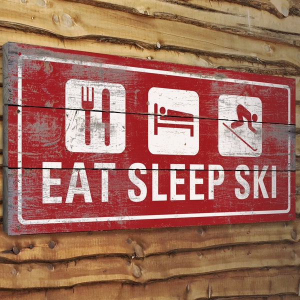 Custom eat sleep ski rustic wood sign, weathered and distressed vintage style ski resort sign perfect for a cabin or Airbnb