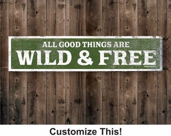 All Good Things Are Wild And Free Rustic Wood Sign, Distressed Cabin Decor, Mountain Style, Air B&B Wall Art, Thoreau Quote, Gift For Him