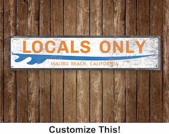 Locals Only Custom Surfing Sign, Rustic Wood Sign For Cottage or Beach House, A Uniquely Distressed Family Gift, Beachy Air B&B Decor