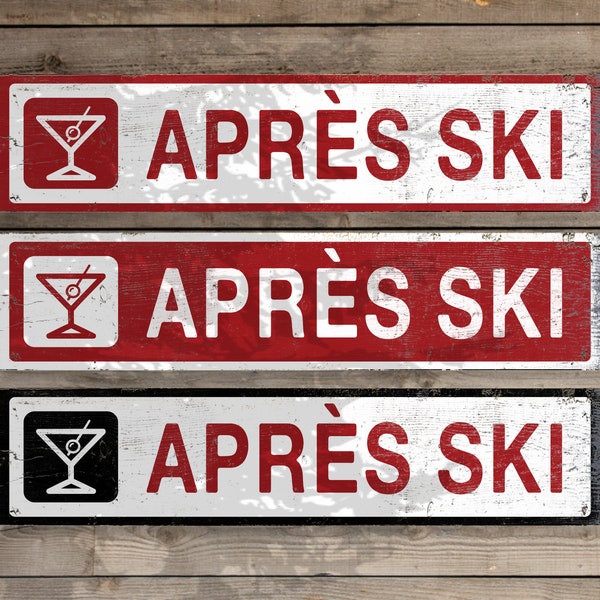 Custom apres ski rustic wood sign, perfectly weathered and distressed, vintage style old lodge sign perfect for a ski cabin or Airbnb