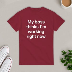 Funny Work From Home Shirt, Remote Job Tee, Unisex Work Humor T-Shirt, Lazy Coworker Gift, Office Humor Tee, Productivity Joke Shirt