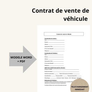 Puede incluir: Un documento blanco titulado "Contrat de vente de véhicule" con campos rellenables para la información del vendedor y del comprador. Incluye secciones para los detalles del vehículo y las declaraciones del comprador. Con el texto "MODELE WORD + PDF" y "TELECHARGEMENT IMMEDIAT".