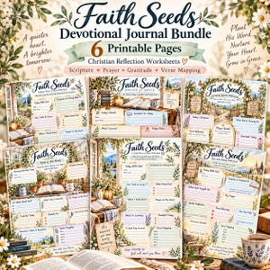 May include: A Faith Seeds Devotional Journal bundle featuring 6 printable Christian reflection worksheets. Each page includes floral illustrations, sections for scripture, prayer, gratitude, and verse mapping, with text titles like A Quiet Place to Meet With God.