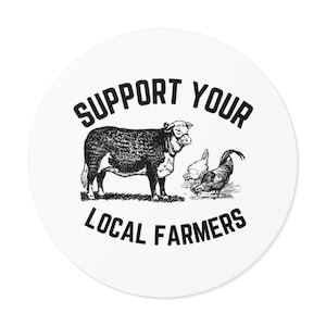 Support Your Local Farmers Sticker - Rustic Vinyl Farm Decal, Agriculture sticker, Farm sticker, Cow sticker, Farm decal, Cow decal