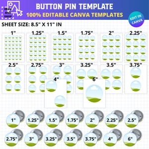 May include: A button pin template with various sizes from 1 inch to 6 inches, arranged on white sheets. The design includes a green landscape and blue sky graphic. Text includes "BUTTON PIN TEMPLATE" and "100% EDITABLE CANVA TEMPLATES".