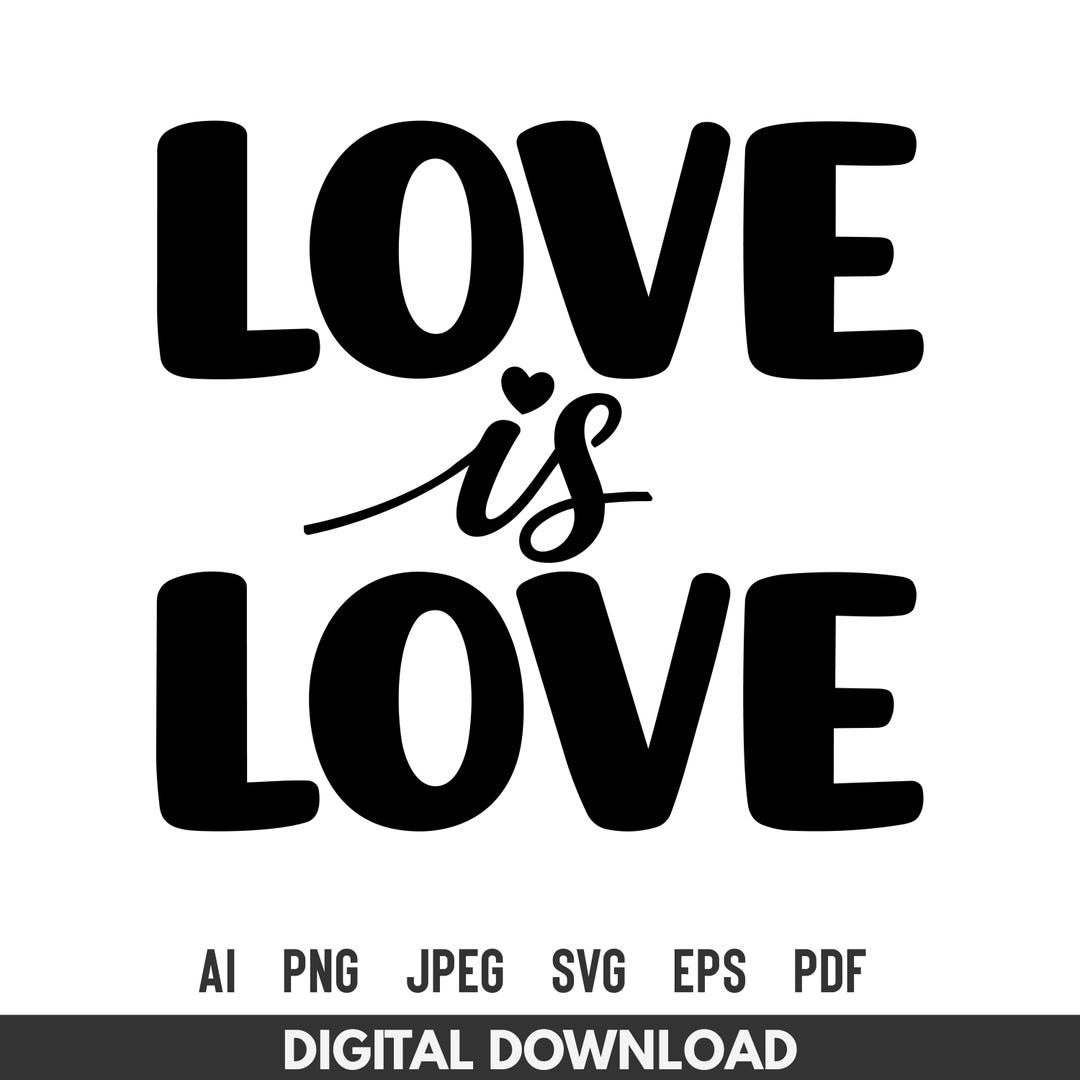 Love is Love SVG Cut File for Cricut Silhouette – LGBTQ Pride Rainbow ...