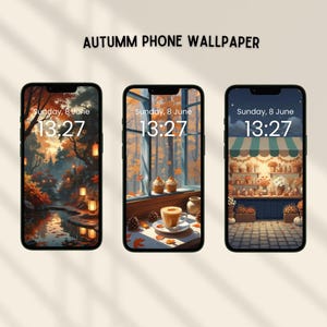 Puede incluir: Tres smartphones que muestran fondos de pantalla con temática otoñal. Las pantallas muestran una escena de bosque, una ventana con pasteles y café, y una floristería. Cada pantalla muestra "Sunday, 8 June" y la hora "13:27". El texto "AUTUMM PHONE WALLPAPER" está arriba.