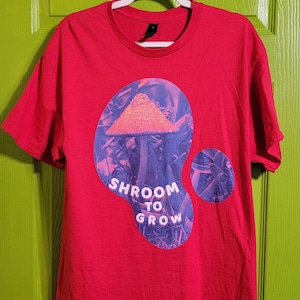 Shroom to Grow Mushroom Shirt, Trippy Nature Photo Tee, Psychedelic Garden Photo Art