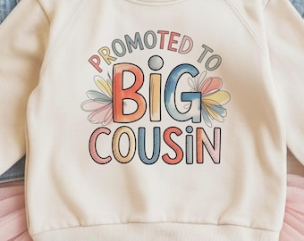 Promoted to Big Cousin | Retro Floral Toddler Big Cousin Shirt | Pregnancy Announcement & New Big Cousin Gift