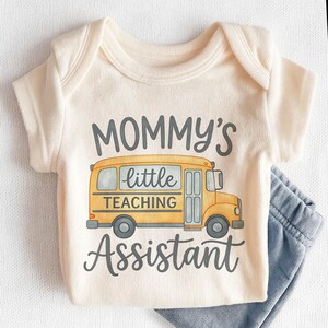 Mommy's Little Teaching Assistant Baby Onesies® - Cute Teacher Mom School Bus Bodysuit