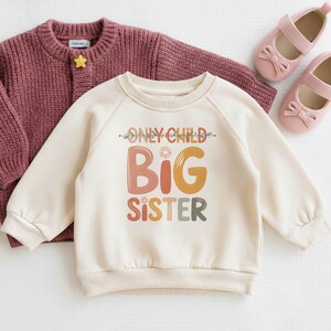 Only Child Big Sister Shirt, Promoted to Big Sis Announcement, Retro Toddler Big Sister Reveal Tee, Future Big Sister T-Shirt image 2