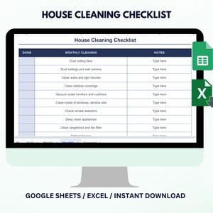 May include: A computer monitor displays a "House Cleaning Checklist" in a spreadsheet format. The checklist includes categories for monthly cleaning tasks. The image also includes the text "GOOGLE SHEETS / EXCEL / INSTANT DOWNLOAD."
