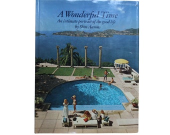 A Wonderful Time An Intimate Portrait of the Good Life by Slim Aarons (Harper & Row 1974) - First Edition Dust Jacket Minor Issues