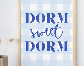 Decorazione murale stampabile "Dorm Sweet Dorm" / Decorazione per dormitorio universitario blu / Regalo per coinquilini / Download digitale Decorazione per la stanza delle studentesse universitarie / 5 formati PDF e PNG