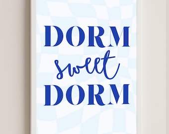 Decorazione murale stampabile "Dorm Sweet Dorm" / Decorazione per dormitorio universitario blu / Regalo per coinquilini / Download digitale Decorazione per la stanza delle studentesse universitarie / 5 formati PDF e PNG