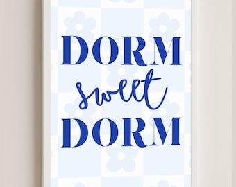 Decorazione murale stampabile "Dorm Sweet Dorm" / Decorazione per dormitorio universitario blu / Regalo per coinquilini / Download digitale Decorazione per la stanza delle studentesse universitarie / 5 formati PDF e PNG