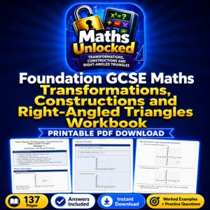 May include: A workbook titled "Foundation GCSE Maths Transformations, Constructions and Right-Angled Triangles." The cover features a lock, calculator, and the words "Maths Unlocked." Inside are practice questions, worked examples, and answers.