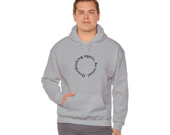 Overthinking Again Hoodie, Minimalist Aesthetic Sweatshirt, Mental Health Matters Gift, Circular Typography Hooded Sweater