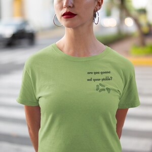 Funny Pickle Graphic Tee, "Are You Gonna Eat Your Pickle?" Shirt, Humorous Gift, Quirky Casual Wear, Pickle Lover Apparel, Cute Foodie Top