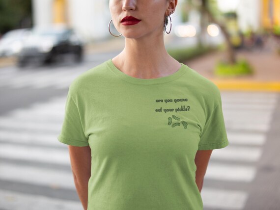 Funny Pickle Graphic Tee: "Are You Gonna Eat Your Pickle?"