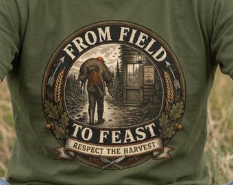 Hunting T-Shirt | Deer Hunters T-Shirt, Field to Feast, Gift for Hunters, Gift for him, Comfort Colors
