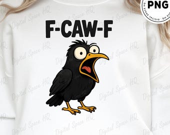 F-Caw-F Crow PNG、面白い叫び声を上げるカラスの漫画、カラスの鳴き声のミームPNG、FCAWFクレイジーカラスのクリップアート、面白いカラスのデザイン、ダークバードユーモアDTF