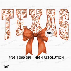 Puede incluir: Gráfico digital con la palabra "TEXAS" en fuente serif, relleno con un patrón floral en naranja y blanco. Un gran lazo naranja está centrado debajo de las letras. La imagen incluye el texto "PNG | 300 DPI | ALTA RESOLUCIÓN".