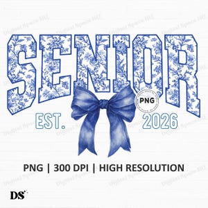 Senior 2026 Floral Blue Watercolor Coquette Bow PNG, Class of 2026 Chinoiserie Graduation Toile Mascot png, 2026 Senior Mom Varsity Png