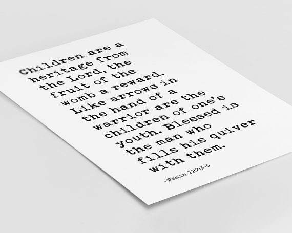 Children Are A Heritage From The Lord Psalm 1273 5 Downloadable Prints Religious Quote Bible Verse Gift Home Decor Nursery Art