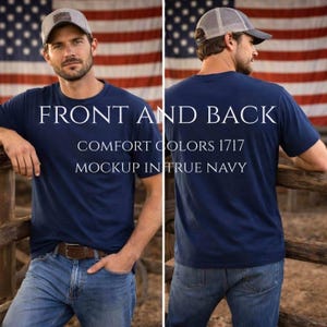 May include: Navy blue t-shirt with the text "FRONT AND BACK" and "COMFORT COLORS 1717 MOCKUP IN TRUE NAVY". The shirt is modeled in front and back views. The model is wearing a gray cap and blue jeans.