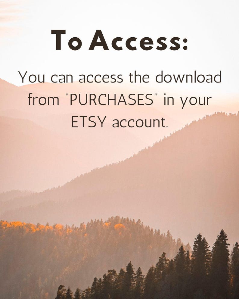 Puede incluir: Imagen con texto: "To Access: You can access the download from "PURCHASES" in your ETSY account." El fondo muestra monta&ntilde;as en capas en una paleta de colores c&aacute;lidos y brumosos.
