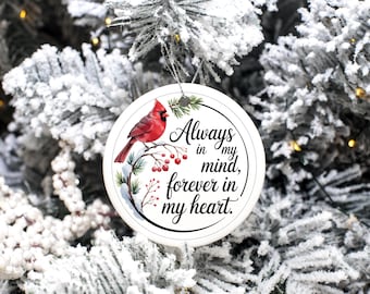 Always in My Mind Forever in My Heart Cardinal Ornament, Memorial Christmas Ornament, Remembrance Gift, Sympathy Ceramic Keepsake