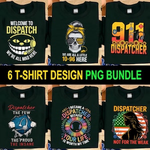 911 Dispatcher SVG PNG Bundle: Funny Dispatcher T-Shirt Designs (Digital Download)