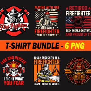 Firefighter T-Shirt Designs: Funny Fire Dept Quotes (PNG Digital Download 14x14 Inch 300 DPI)