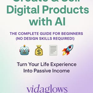 May include: A promotional graphic with text that reads "Create & Sell Digital Products with AI." The text is in a teal color. The graphic includes a robot, money bag, document, and rocket ship emojis. The text "Turn Your Life Experience Into Passive Income" is also included.