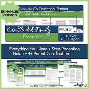 May include: A co-parenting planner with the text "Complete Co-Parenting Planner" and "Co-Blended Family Essentials." The design includes green and blue accents, with additional pages displayed below. The image also includes the text "Everything You Need + Step-Padenting Guide + 4+ Parent Corrdination."