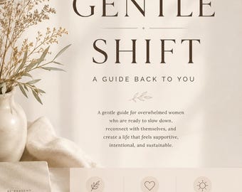 The Gentle Shift | Guided Healing Workbook for Women | Self-Care, Emotional Healing & Personal Growth(Digital Download)