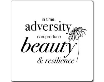 Inspirational Quote Magnet: Beauty & Resilience - Encouraging Affirmation